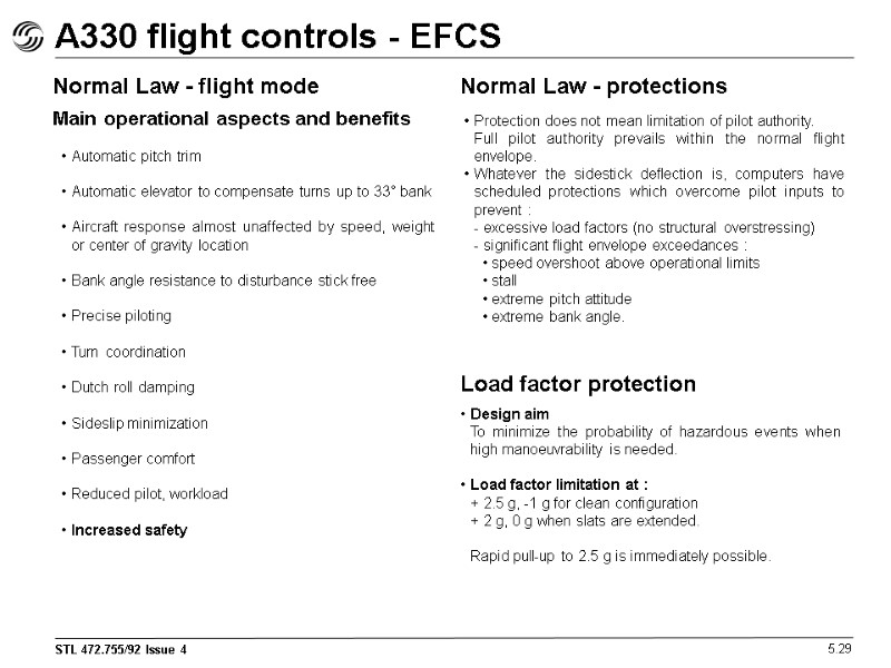 A330 flight controls - EFCS 5.29 Normal Law - flight mode Main operational aspects A330 flight controls - EFCS 5.29 Normal Law - flight mode Main operational aspects